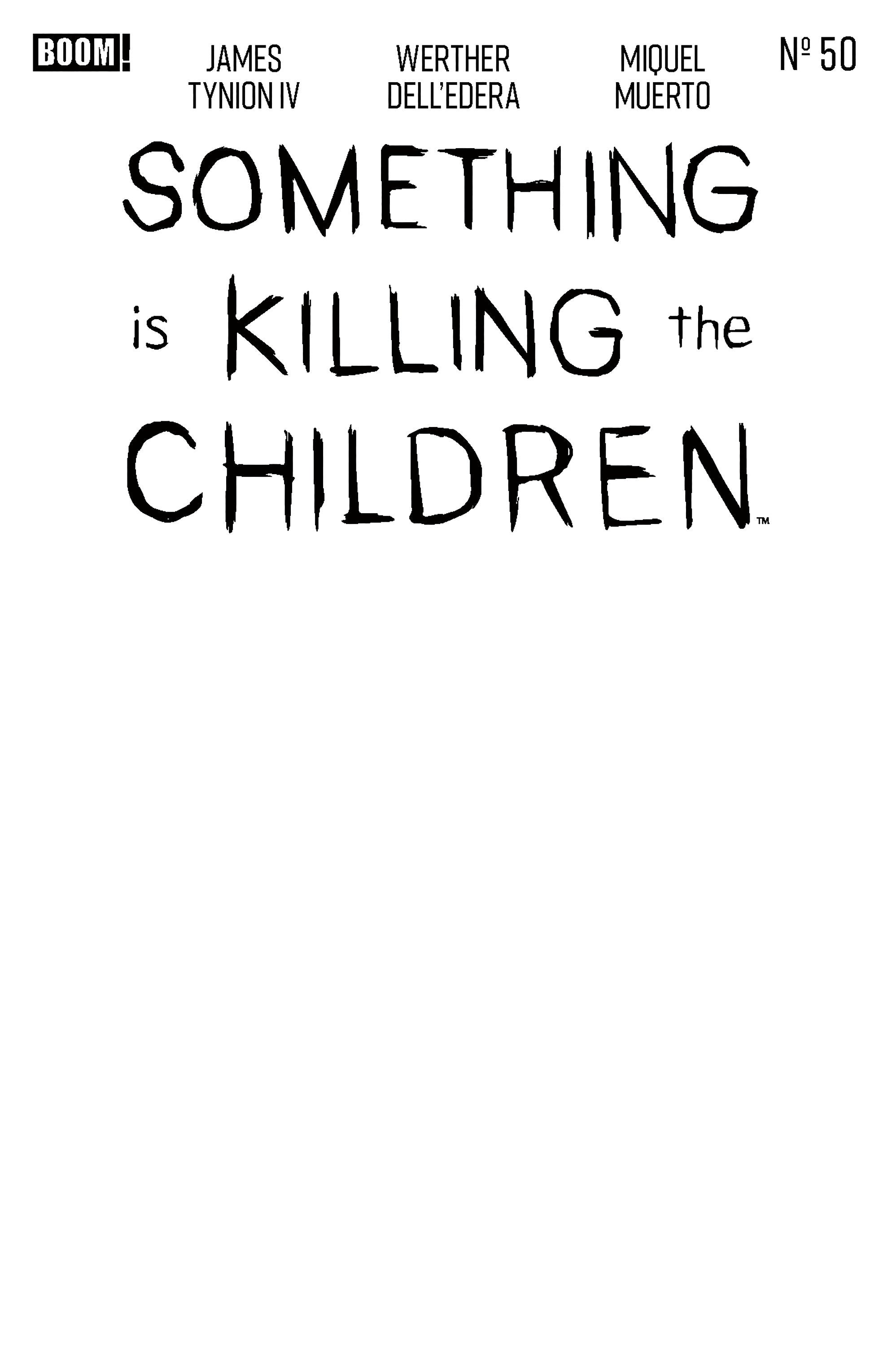 Something Is Killing The Children #50 D Blank Sketch Variant